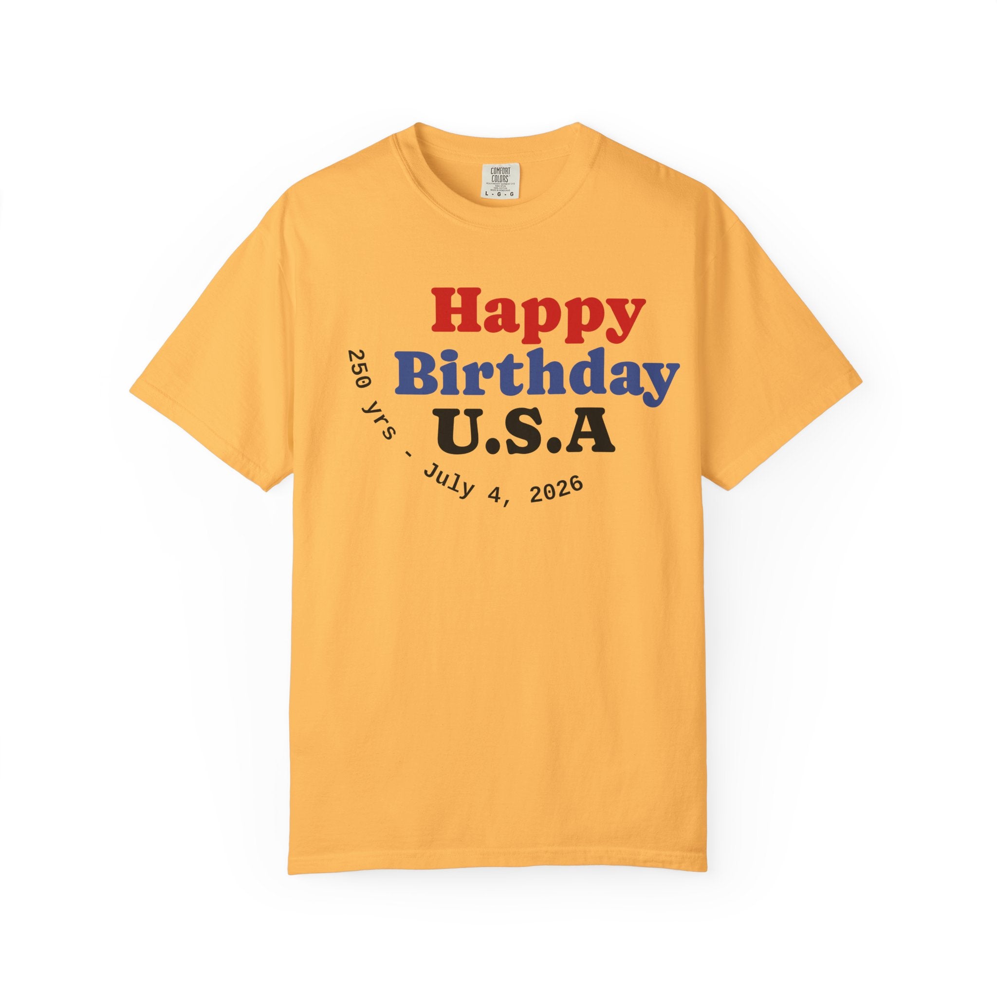 Unisex Happy Birthday USA T-Shirt — Patriotic 4th of July Tee