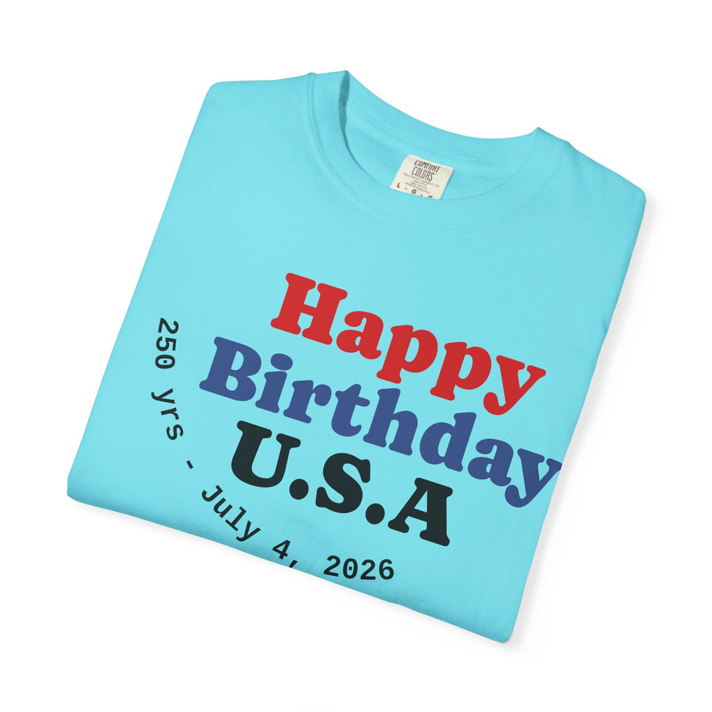 Unisex Happy Birthday USA T-Shirt — Patriotic 4th of July Tee