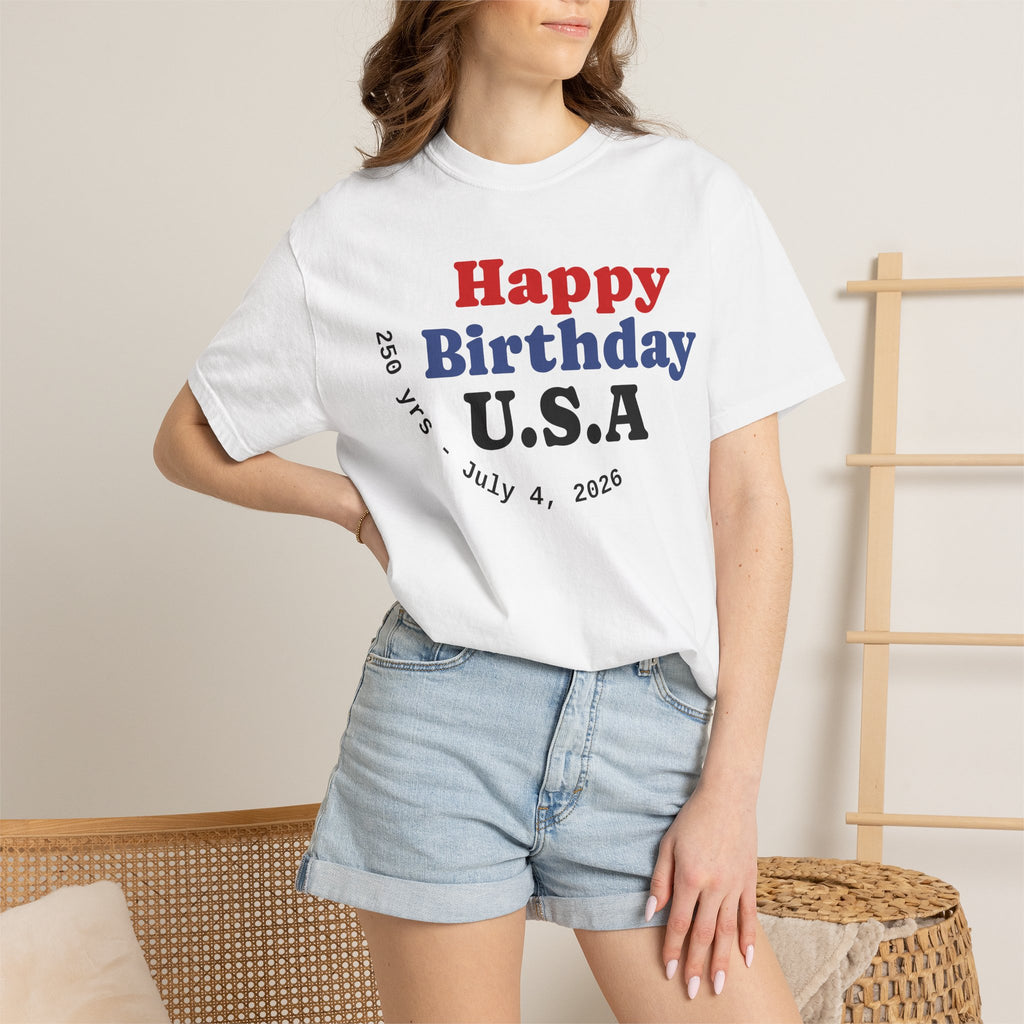 Unisex Happy Birthday USA T-Shirt — Patriotic 4th of July Tee