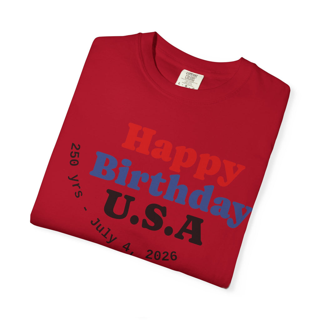Unisex Happy Birthday USA T-Shirt — Patriotic 4th of July Tee